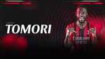 El Milan hace oficial a Tomori, que firma hasta 2025 al final